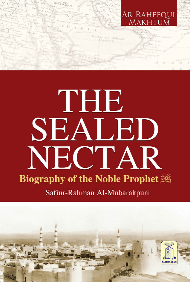 The Sealed Nectar (Ar Raheeq Al Makhtoum) - (4 Color Print)