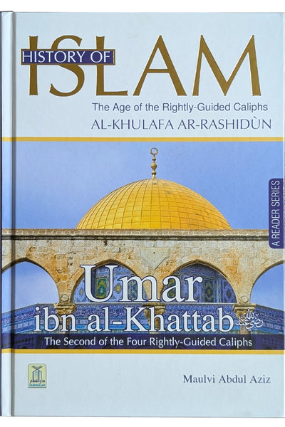 History of Islam- Umar bin Al-Khattab - (R.A)
