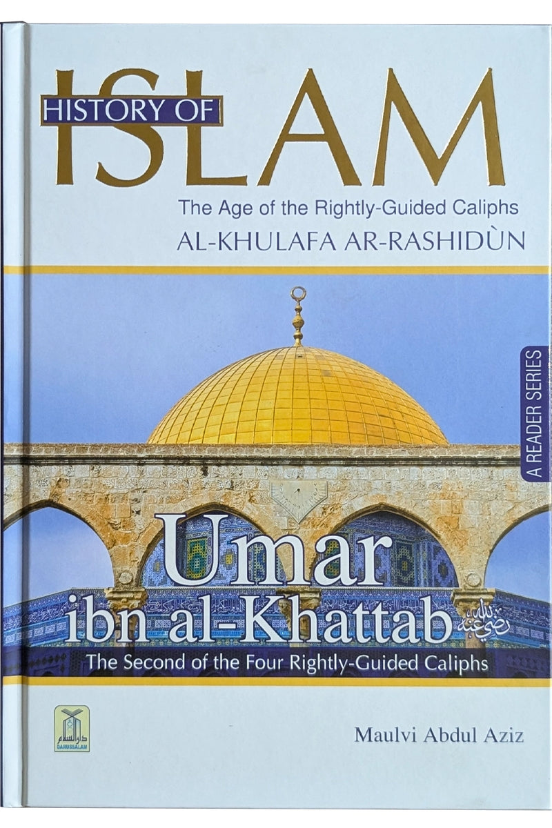 History of Islam- Umar bin Al-Khattab - (R.A)