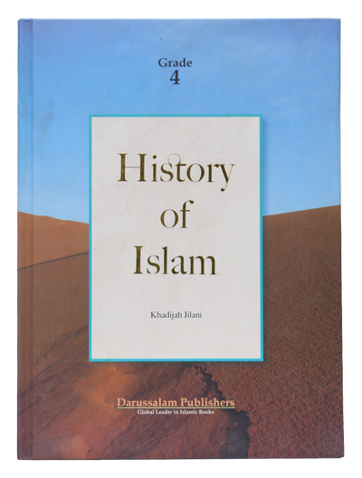 History of Islam Grade 4 by Khadijah Jilani