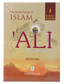 The Fourth Caliph of Islam - Ali Bin Abi Talib (R.A)