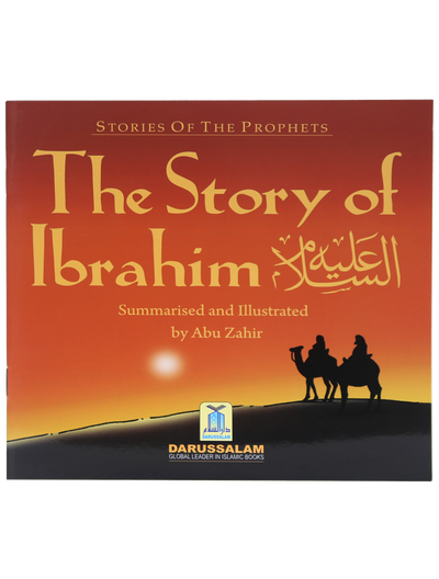 The Story of Ibrahim (A.S) (Art Paper) by Abu Zahir