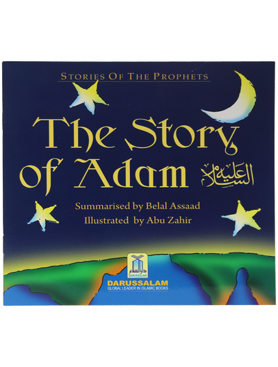 The Story of Adam (A.S) (Art Paper) by Abu Zahir