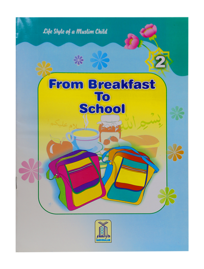 From Breakfast to School by Dr. Muhammad Iftikhar Khokhar