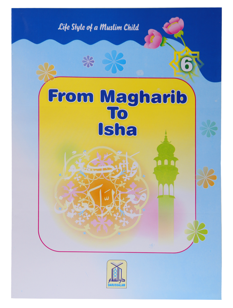 From Maghrib to Isha