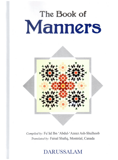 The Book of Manners by Faud Ibn Abdul Azeez Ash-Shulhoob