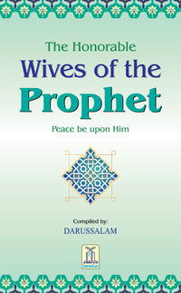 Honorable Wives of the Prophet (PBUH)