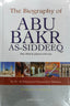 The Biography of Abu Bakr As-Siddeeq (R.A)