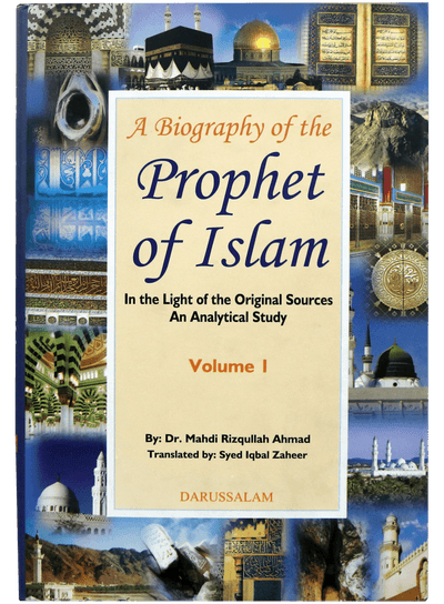 A Biography of the Prophet of Islam (2 Vols set) by Daktoor Mahdi Rizq-Ullah Ahmed