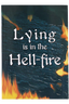 Lying is in the Hell-Fire