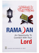 Ramadan - An Opportunity to Connect With Your Lord