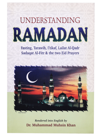 Understanding Ramadan by Dr. Mohsin Khan