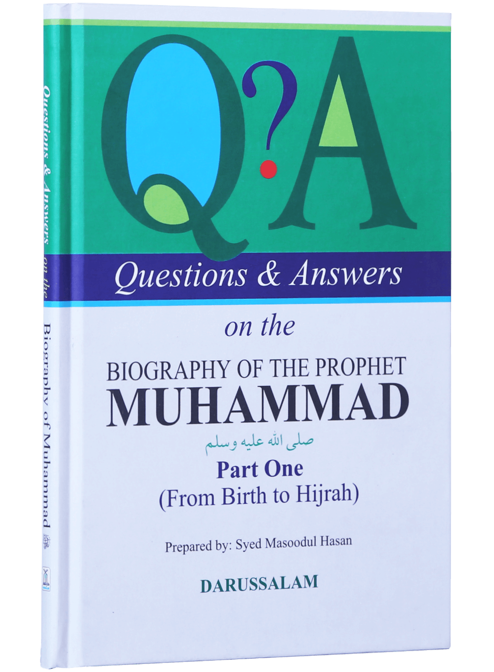 Questions & Answers on the Biography of Muhammad (PBUH) (2 vol)