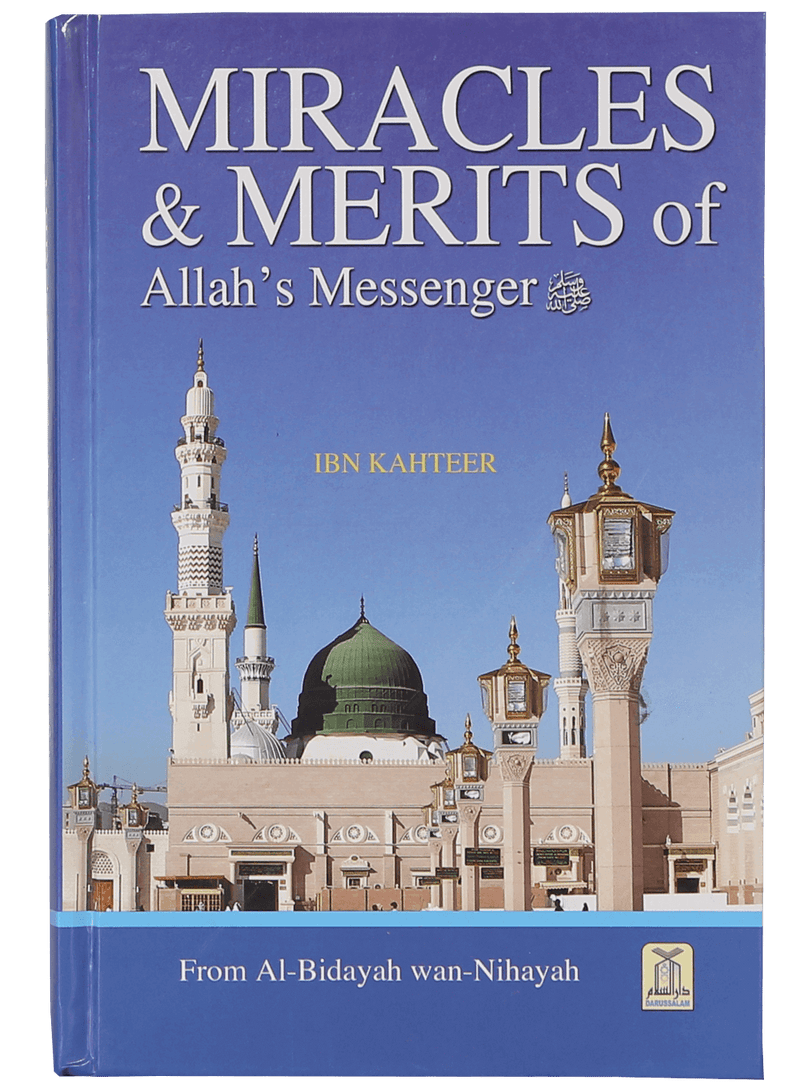 Miracles and Merits of Allah's Messenger