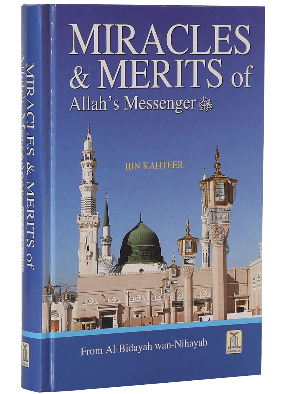 Miracles and Merits of Allah's Messenger