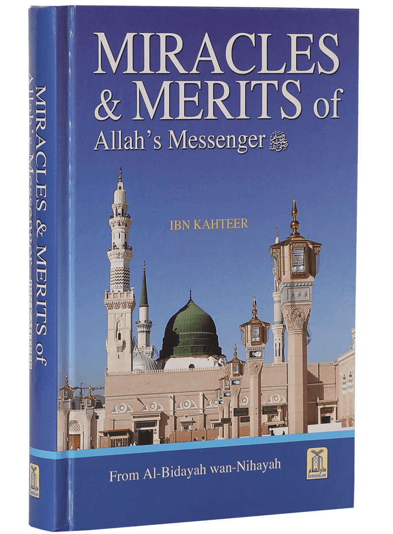 Miracles and Merits of Allah's Messenger