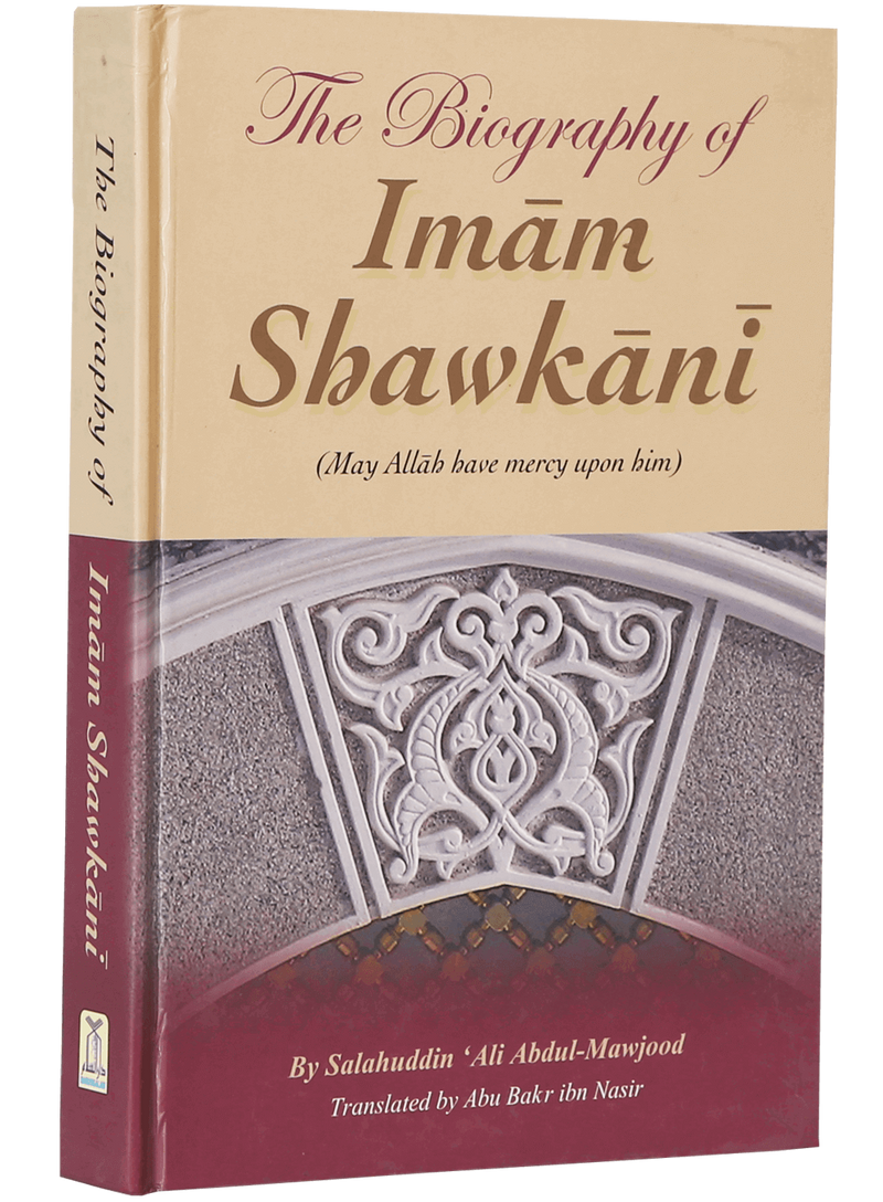 The Biography of Imam Shawkani