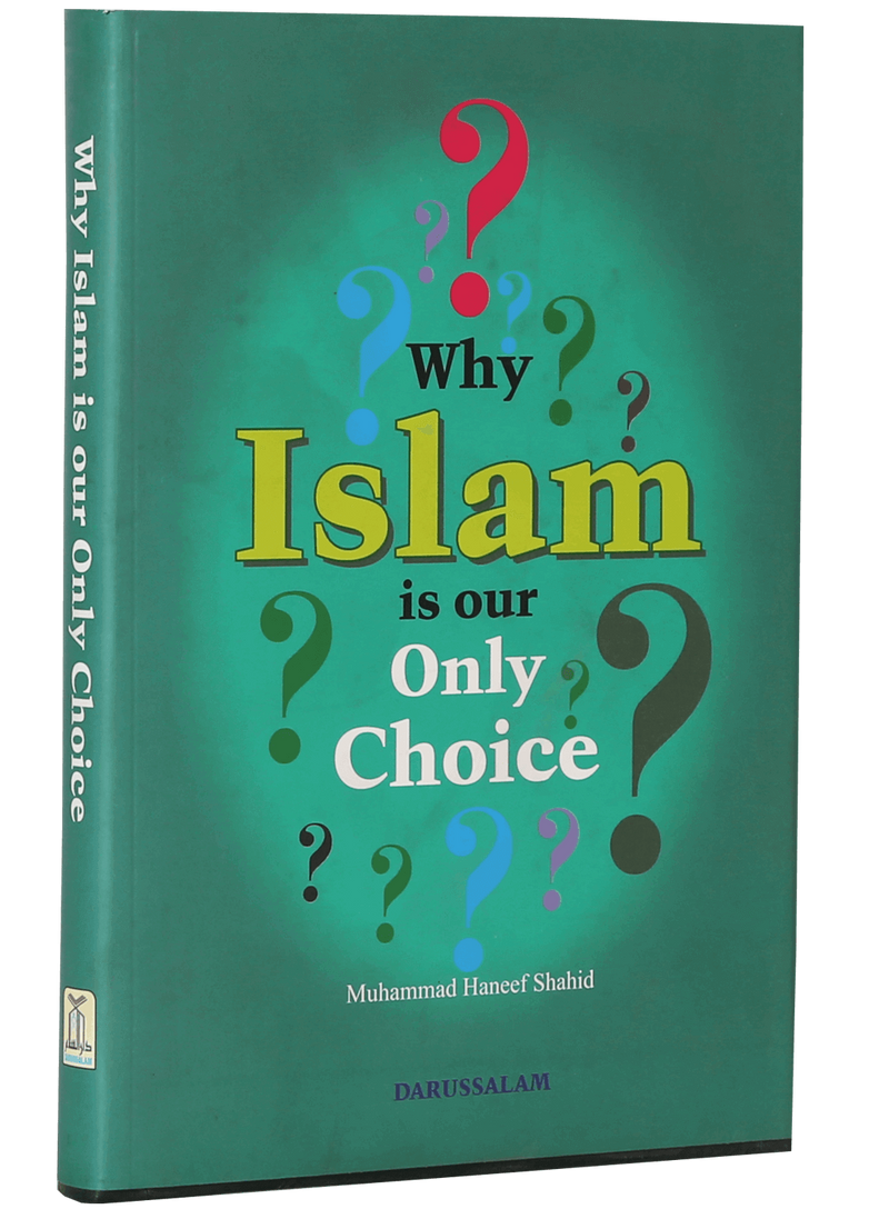 Why Islam is Our Only Choice