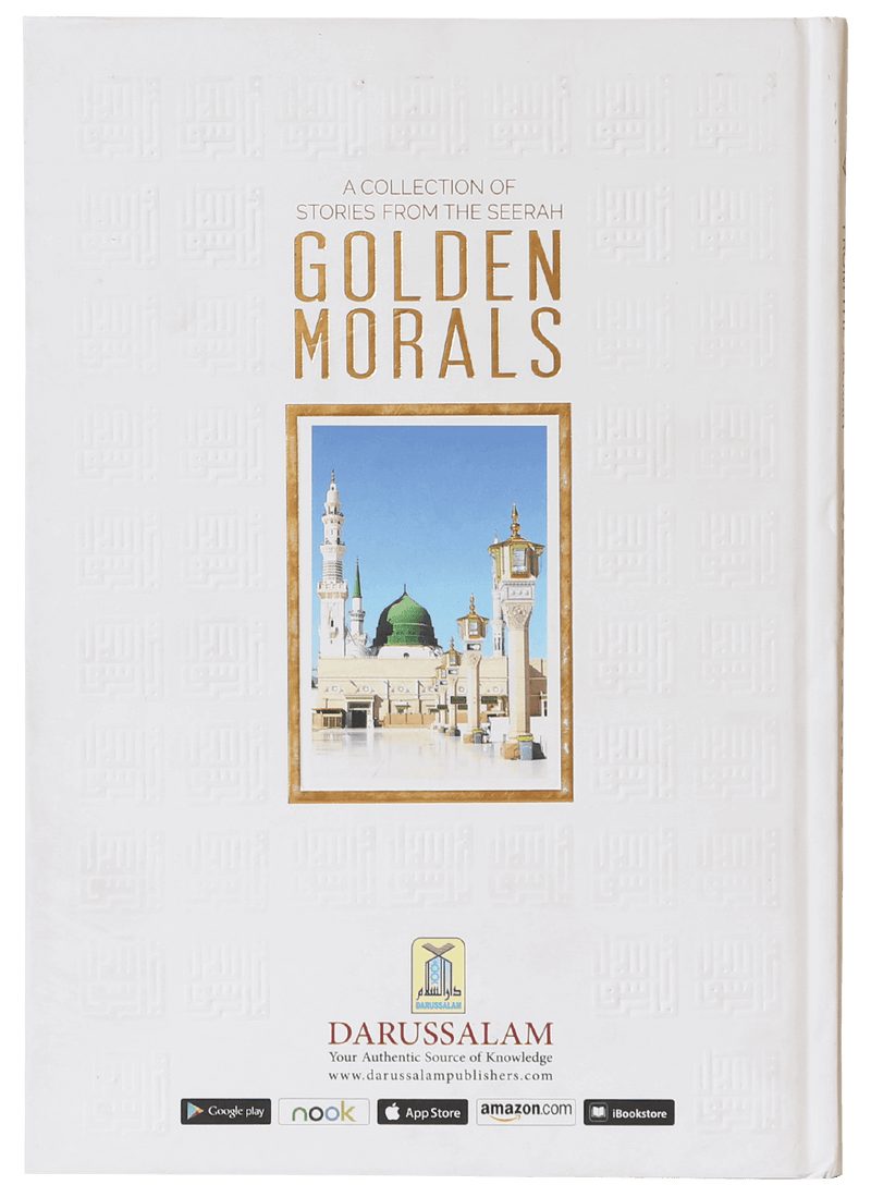 A Collection of Stories from the Seerah Golden Morals
