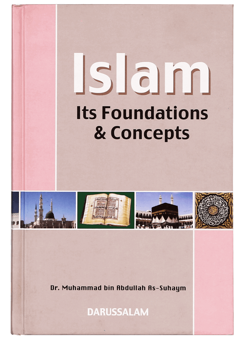 Islam Its Foundation and Concepts