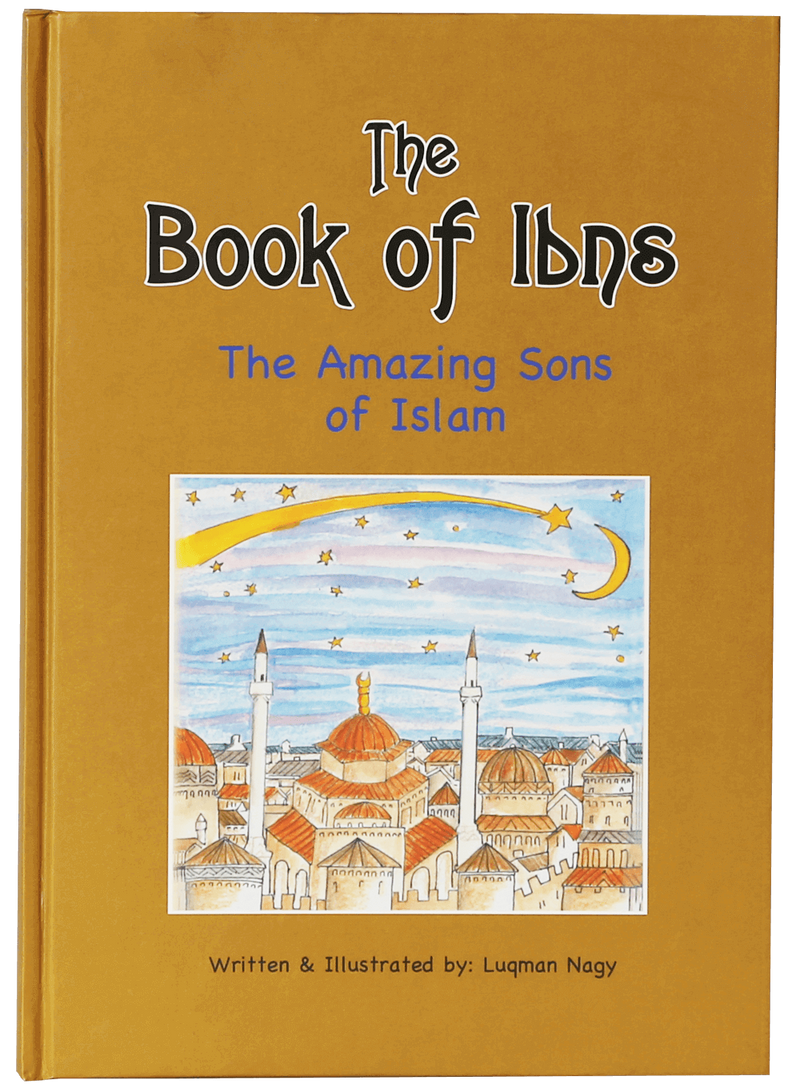 The book of Ibns (The Amazing Sons of Islam)
