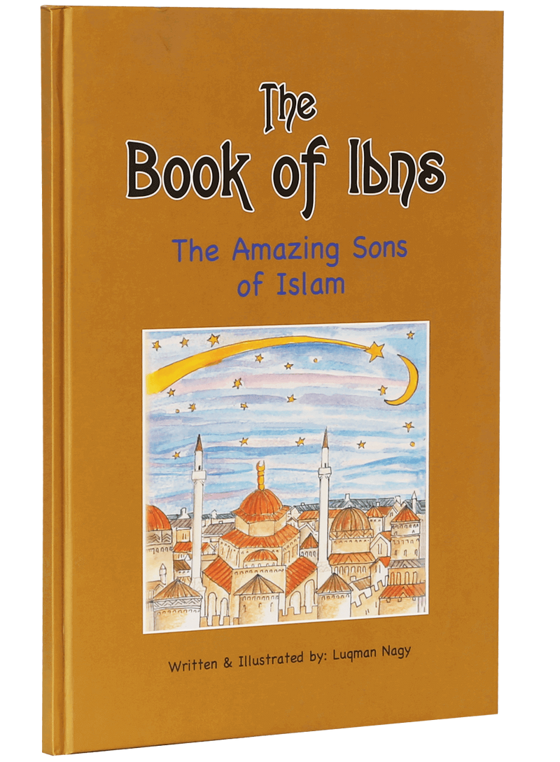 The book of Ibns (The Amazing Sons of Islam)