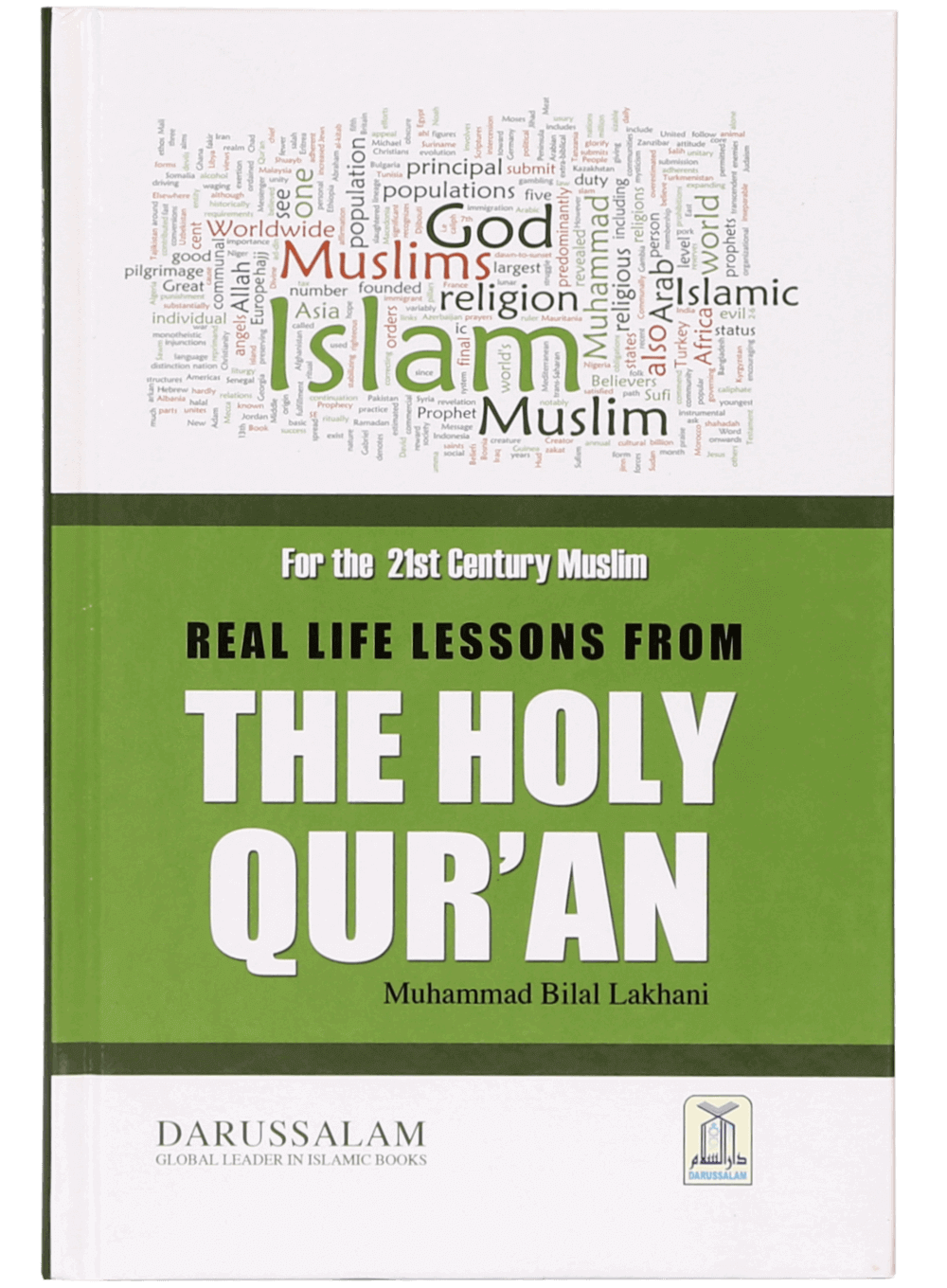 Real life Lessons from the Holy Qur`an
