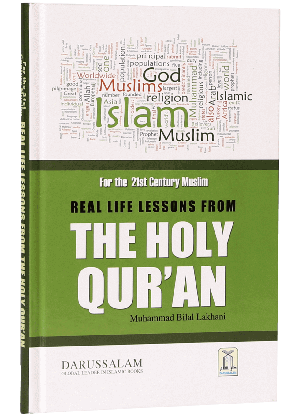 Real life Lessons from the Holy Qur`an