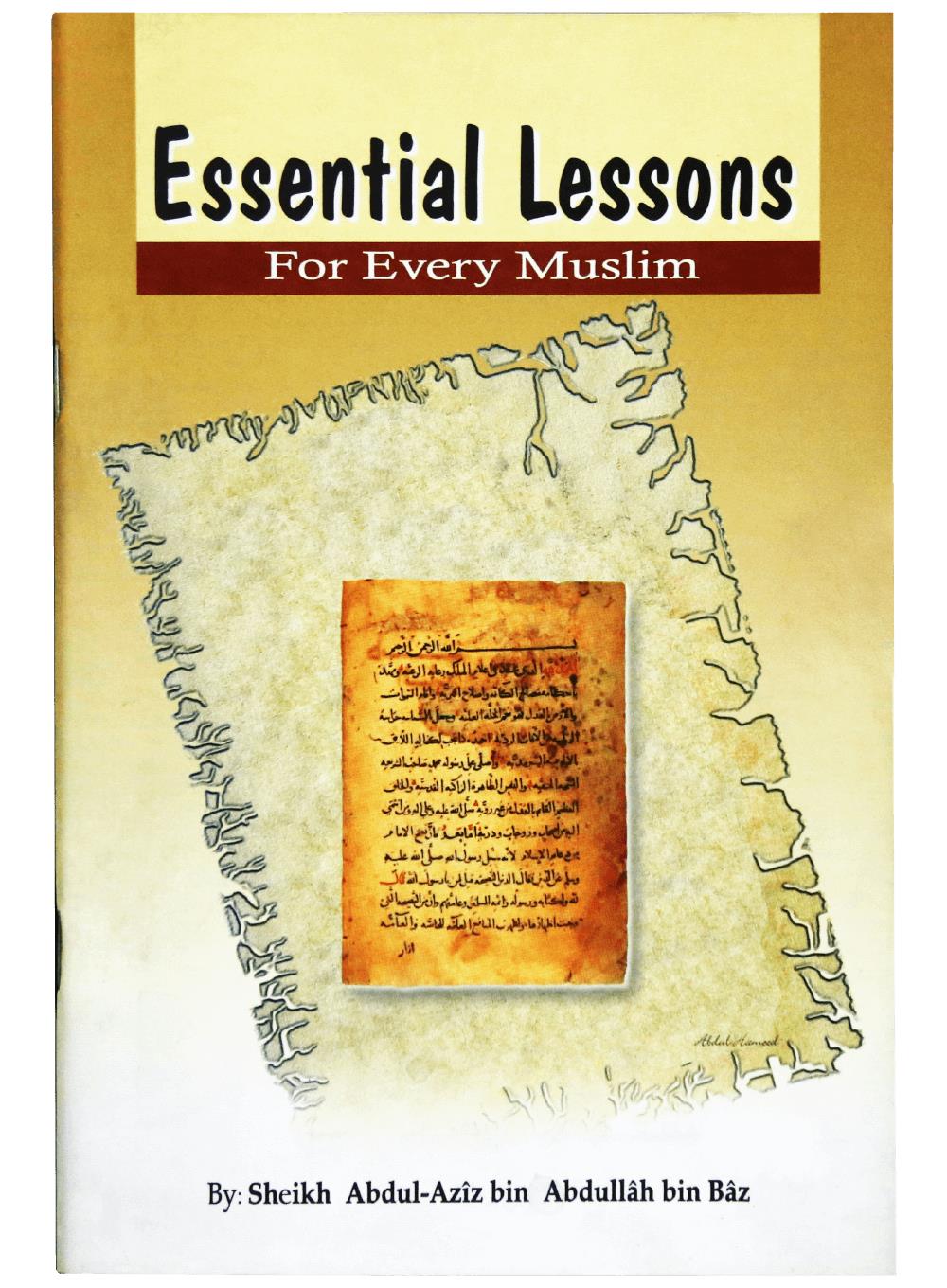 ESSENTIAL LESSONS FOR EVERY MUSLIM