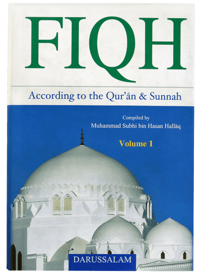 FIQH ACCORDING TO QURAN & SUNNAH - 2.VOL by Darussalam Research Center