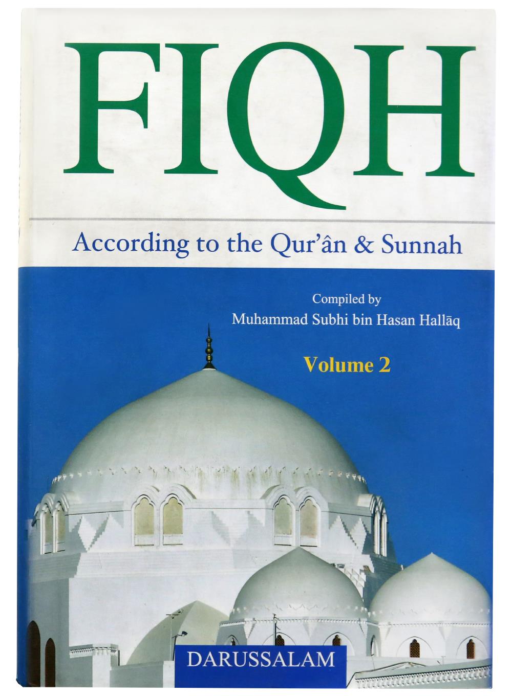 FIQH ACCORDING TO QURAN & SUNNAH - 2.VOL