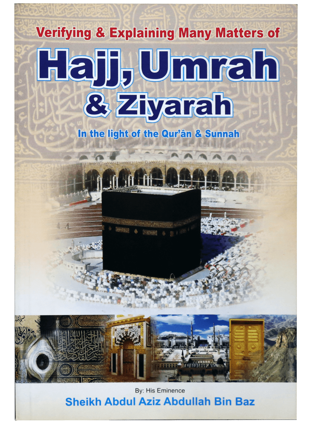 Hajj, Umrah & Ziyarah