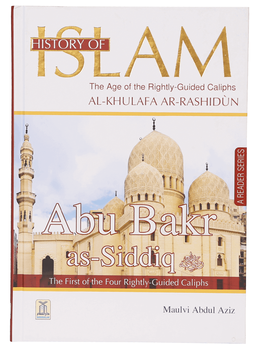 History of Islam Abu Bakr as-Siddiq (R.A)