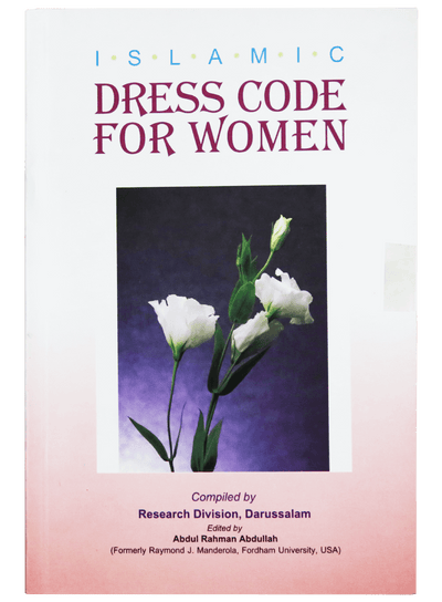 ISLAMIC DRESS CODE FOR WOMEN by Darussalam Research Center