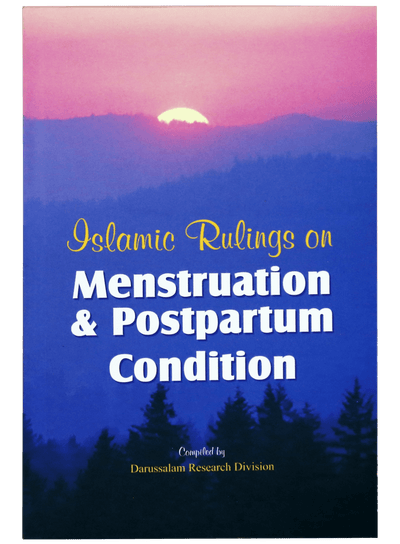 Islamic Rulings on Menstruation and Postpartum by Darussalam Research Center
