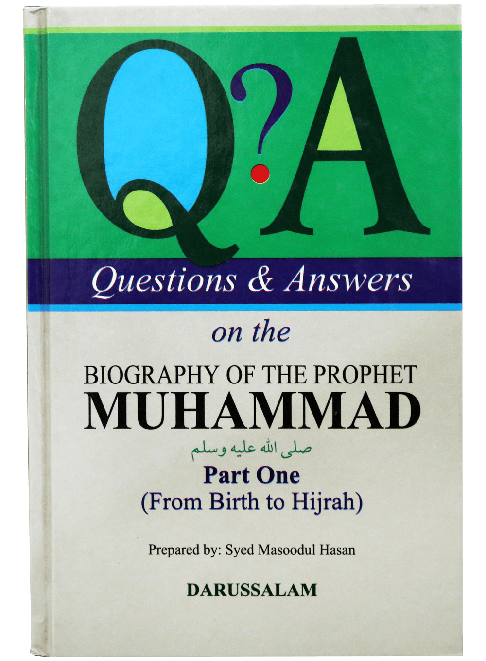 QUESTIONS & ANSWERS ON BIOGRAPHY OF MUHAMMAD PART I