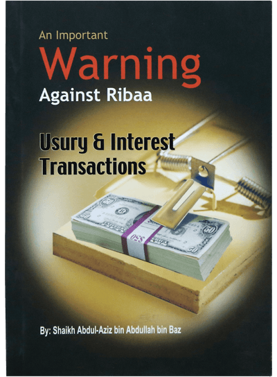 An Important Warning Against Ribaa by Shaykh Abdul-Aziz bin Abdulllah bin Baz