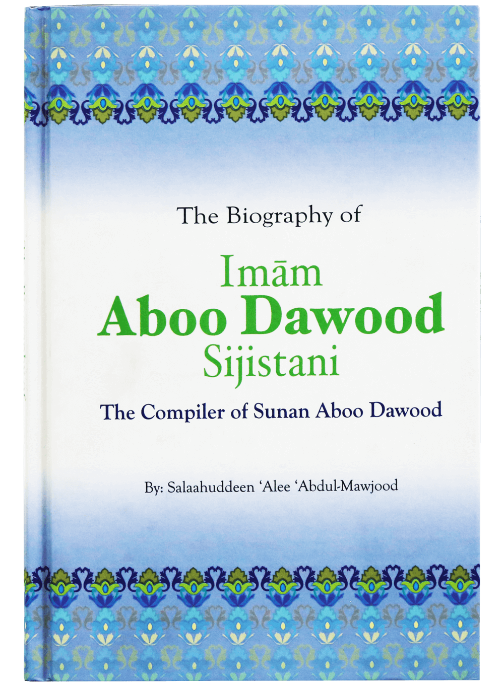 The Biography Of Imam Abu Dawood