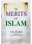 The Merits of Islam