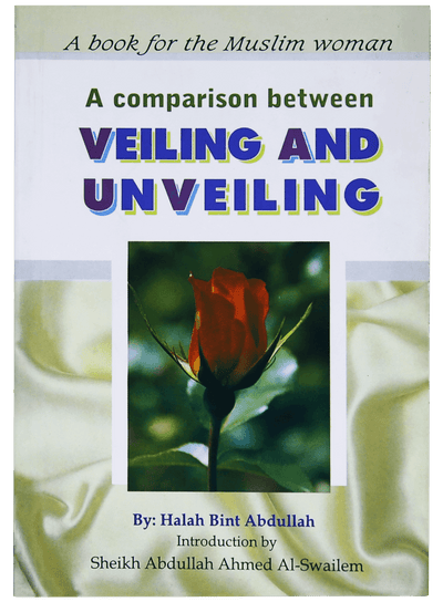 VEILING AND UNVEILING by Halah Bint Abdullah
