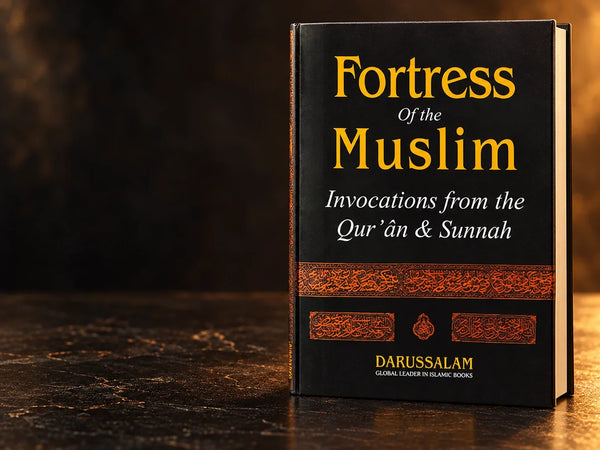Darussalam Fortress of the Muslim (Hisn ul Muslim)