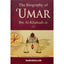 The Biography of Umar ibn al Khattab- Local