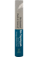 The Essential Pearls & Gems of Ibn Taymiyyah