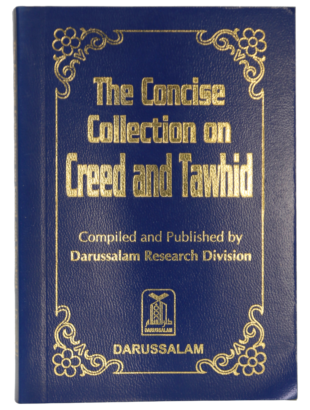 The Concise Collections of Creed & Tawhid  - (Softcover)