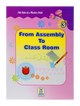 From Assembly to Classroom