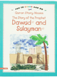 The Story of the Prophete Dawud and Sulyman