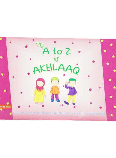 My A to Z of Akhlaaq