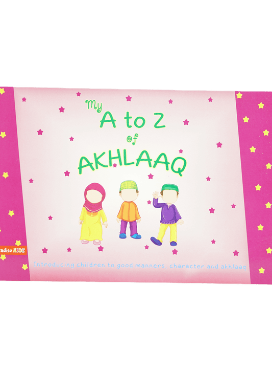 My A to Z of Akhlaaq