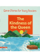 The Kindness of the Queen