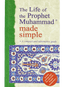 The Life of Prophet Made Simple